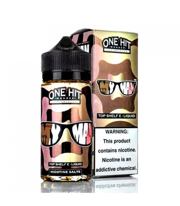 My Man - One Hit Wonder E-Juice (100 ml)